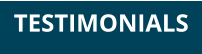 TESTIMONIALS